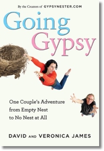 Going Gypsy: One Couple's Adventure from Empty Nest to No Nest at All